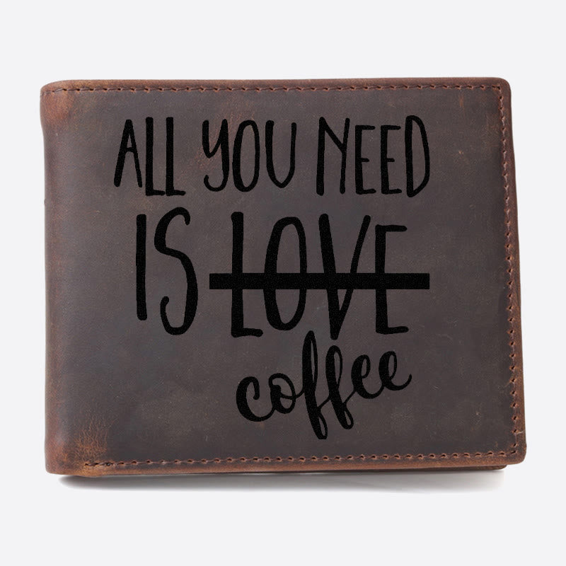 All You Need Is Coffee Engrave Wallet For Men RFID Purse